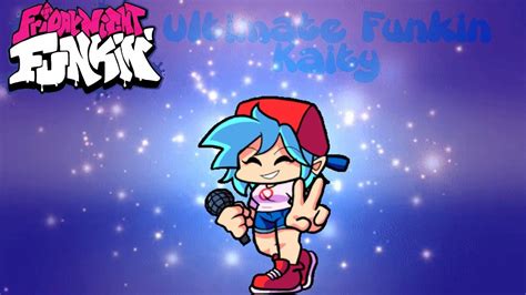 Friday Night Fukin Ultimate Funkin Kaity Stage 1 1 Youtube