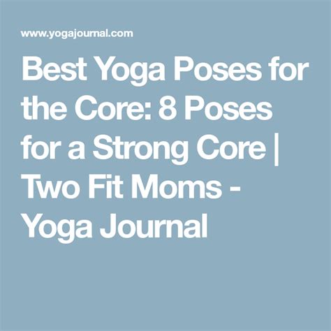 Two Fit Moms Picks 8 Best Yoga Poses For The Core Cool Yoga Poses Best Yoga Yoga Poses