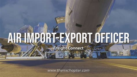 Freight Connect เปิดรับ Air Import Export Officer The Nx Chapter
