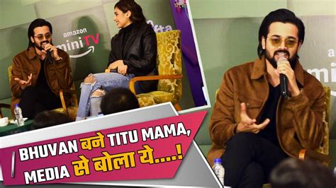 Bhuvan Bam ने Titu Mama बनकर Media को हंसाया की Rafta Rafta देखने की Appeal Amazon Mini Tv