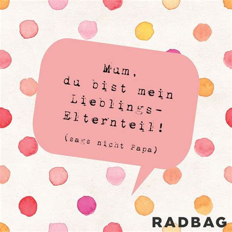 Wer seine mutter zum muttertag via whatsapp einen lieben gruß zusenden möchte, kann an diesem besonderen tag aus einer reihe passender sprüche wählen. Anti-Kitsch-Sprüche zum Muttertag am 08. Mai 2016 ...