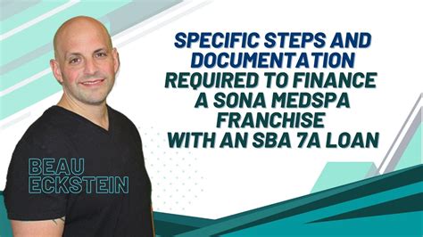 Specific Steps And Documentation Required To Finance A Sona Medspa Franchise With An Sba 7a Loan