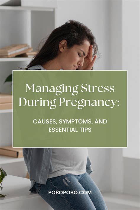 Managing Stress During Pregnancy Causes Symptoms And Essential Tips Pobopobo