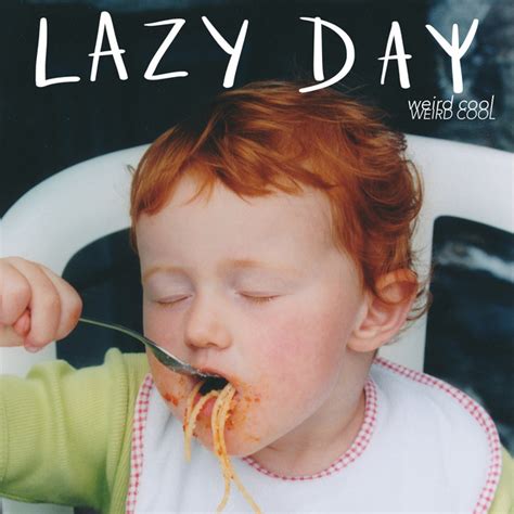 Weird Cool Single By Lazy Day Spotify