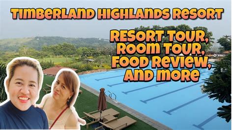 Timberland Highlands Resort Full Staycation Experience Youtube