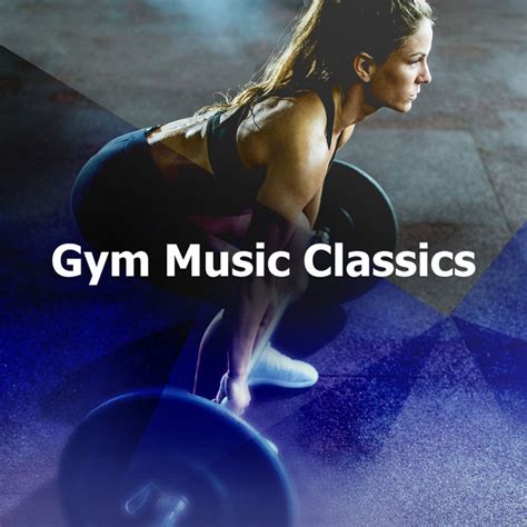 Gym Music Classics Album By Gym Music Spotify