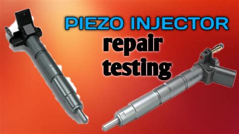 Bosch Piezo Injector Repair Piezo Injector Repair Manual Piezo