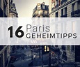 16 Paris Geheimtipps, die du 2024 sehen musst
