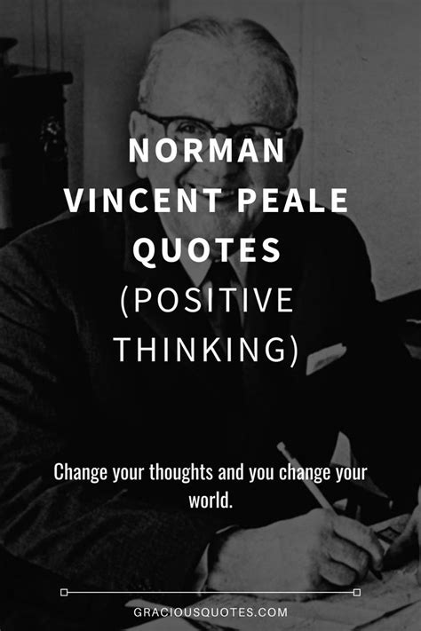63 Norman Vincent Peale Quotes Positive Thinking Positive Quotes
