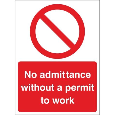 Indicative mood tells the reader/listener something factual. 'No admittance without a permit to work' - 300x400mm