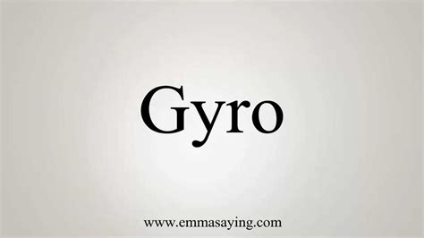 How To Pronounce Gyro Youtube