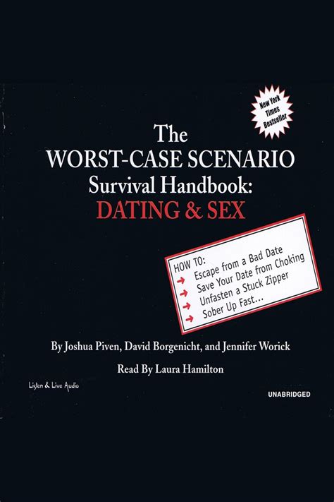 Dating And Sex The Worst Case Scenario Survival Handbook By Joshua Piven David Borgenicht And