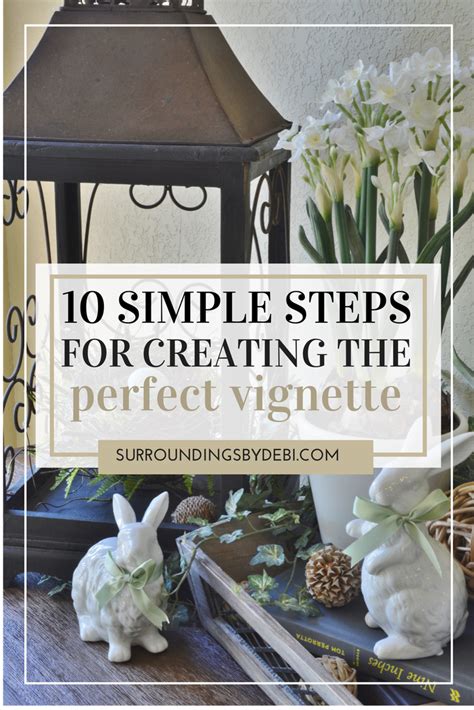 Here are 7 tips to creating simple seasonal vignettes. 10 Simple Tips for Creating the Perfect Vignette for your ...