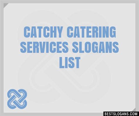 30 Catchy Catering Services Slogans List Taglines Phrases Names 2021