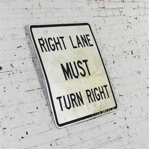 Vintage Right Lane Must Turn Right Large Steel Traffic