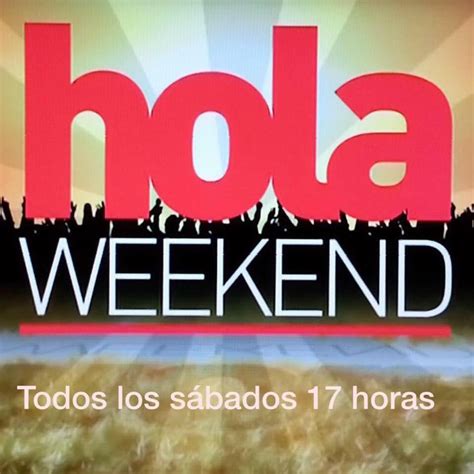 Hola Weekend