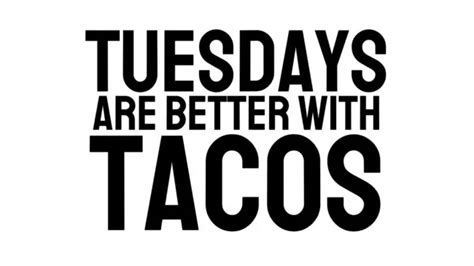 Funny Taco Tuesday Memes We Gotta Taco Bout