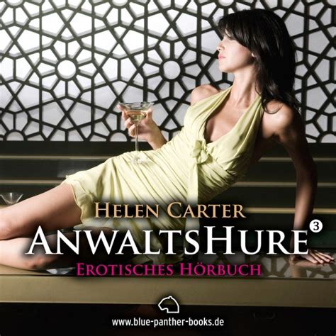 Anwaltshure Erotik Audio Story Erotisches Hörbuch MP Download von Helen Carter