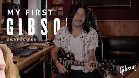 My First Gibson Gilby Clarke YouTube