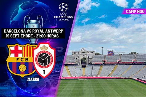Champions League Barcelona Antwerp a qué hora es canal y dónde ver