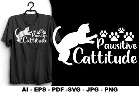 Pawsitive Cattitude T Shirt Design Graphic By Mdshahadathossainhawlader · Creative Fabrica