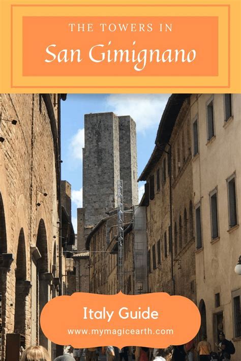 my magic earth the medieval hill town of san gimignano in southern tuscany europe italy