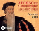 Afonso de Albuquerque e o Golfo Pérsico – Centro Nacional de Cultura