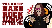 The 8 Best Hard Rock Albums Of The 70s - I Love Classic Rock