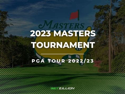 Masters Tournament 2023 Odds Pga Tour 2023 Masters Tournament Betting