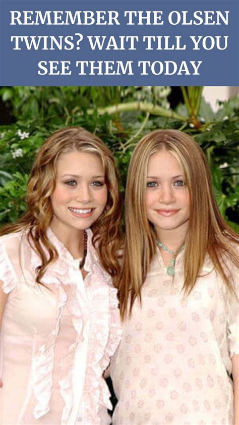 Remember The Olsen Twins Wait Till You See Them Today Artofit