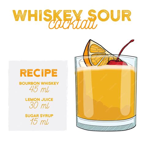 Premium Vector Whiskey Sour Cocktail Illustration Recipe Drink With Ingredients