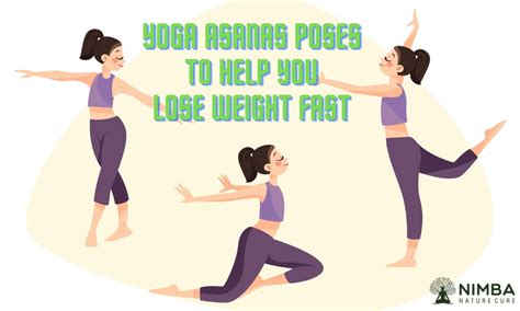 Yoga Asanas Poses To Help You Lose Weight Fast Nimba