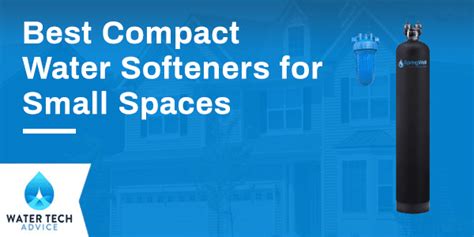 Best Compact Water Softeners For Small Spaces