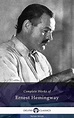 Ernest Hemingway – Delphi Classics