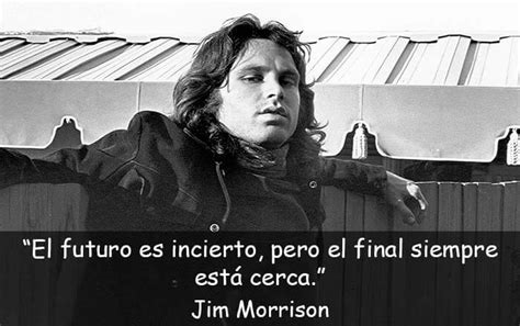 60 Frases De Jim Morrison Que Abrirán Las Puertas De Tu Mente
