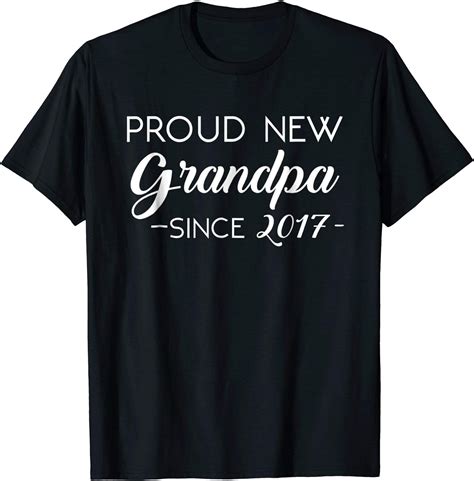 Mens Proud New Grandpa Since 2017 New Grandfather T Shirt 2xl Black