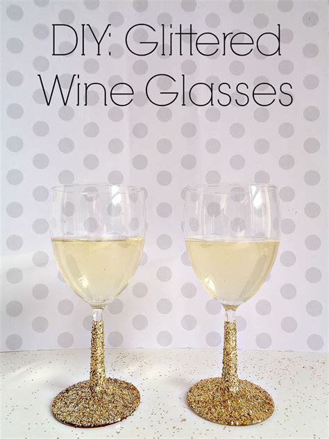 Diy Glitter Wine Glasses For New Year S Eve