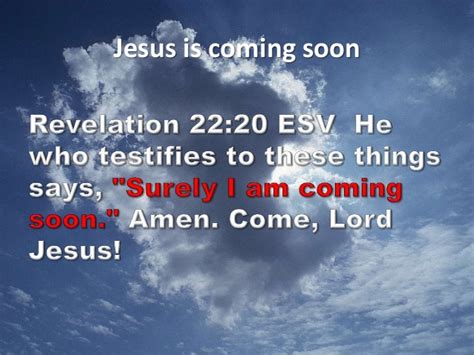 We are living on borrowed time. M2014 s67 jesus is coming soon^j part 2 8 31-14 sermon
