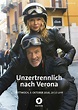 Unzertrennlich nach Verona: schauspieler, regie, produktion - Filme ...