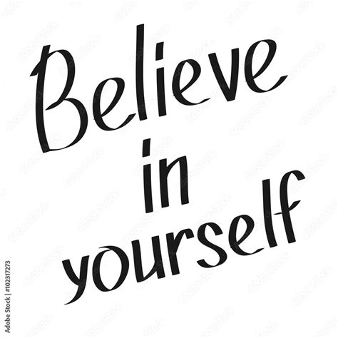 Believe In Yourself Motivational And Inspirational Typography Poster