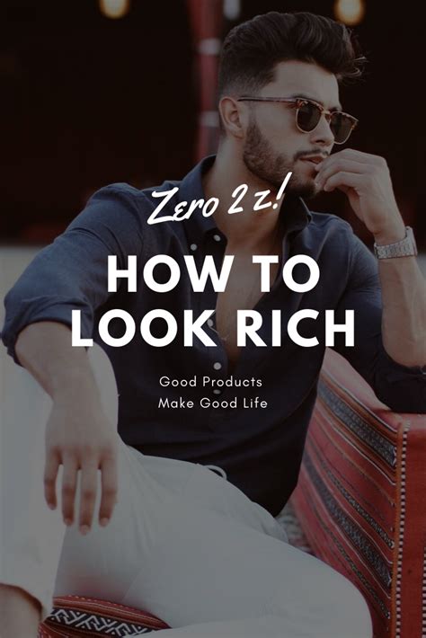 How To Look Rich How To Look Rich Men Style Tips Mens Fashion Classy