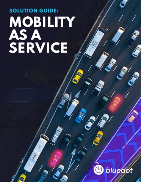 Mobility-as-a-Service (MaaS) Solutions for Apps - Bluedot
