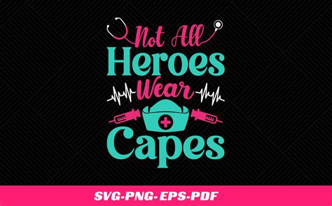 Not All Heroes Wear Capes Graphic By Rajjqueen · Creative Fabrica