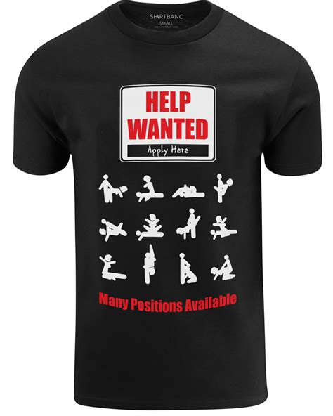 Shirtbanc Help Wanted Funny Mens Shirts Comedy Single Tee Many