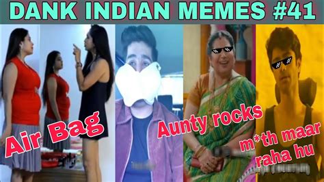 Aunty Rocks Dank Indian Memes Memes Compilation Trending Memes By Golden Memes 20 41