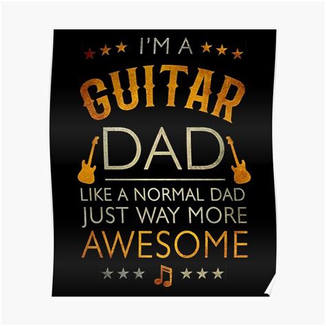 Guitar Dad Like A Regular Father But More Awesome Poster By Mdam