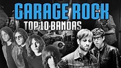 GARAGE ROCK - TOP 10 BANDAS - YouTube