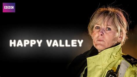 This has got to be the best british cop show since she said that happy valley would be back, but didn't say when. Happy Valley - Movies & TV on Google Play