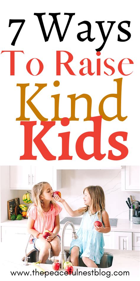 How To Raise Kind Kids The Peaceful Nest