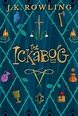 Cover Reveal: 'The Ickabog' By J.K. Rowling Is A Collaborative Work ...